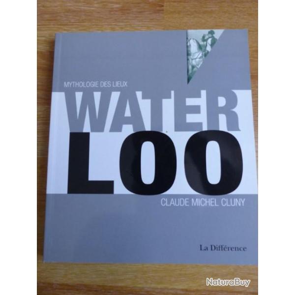 WATERLOO UNE BATAILLE POUR L'EUROPE