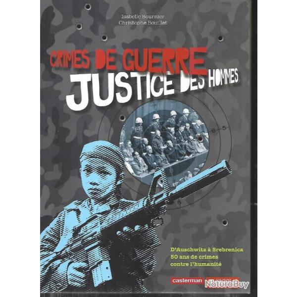 crimes de guerre justice des hommes d'isabelle bournier dt christophe bouillet