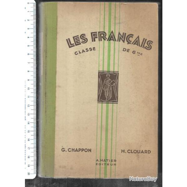 les franais de g.chappon et h.clouard classe de 6me, scolaire ancien