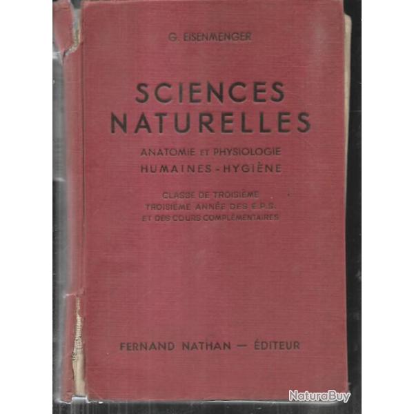 sciences naturelles anatomie et physiologie humaines -hygi�ne, de g.eisenmenger scolaire ancien