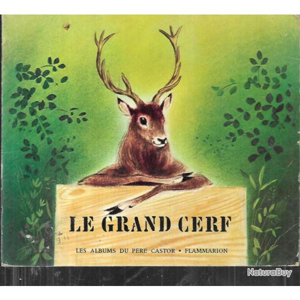 le grand cerf et et le lapin des champs album du p�re castor vassilissa et romain simon   enfantina