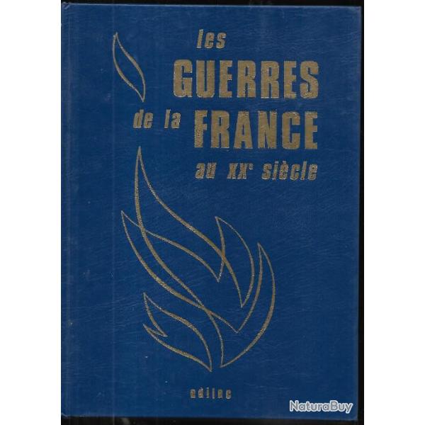 les guerres de la france au XXe si�cle les hommes et l'armement en 2 volumes