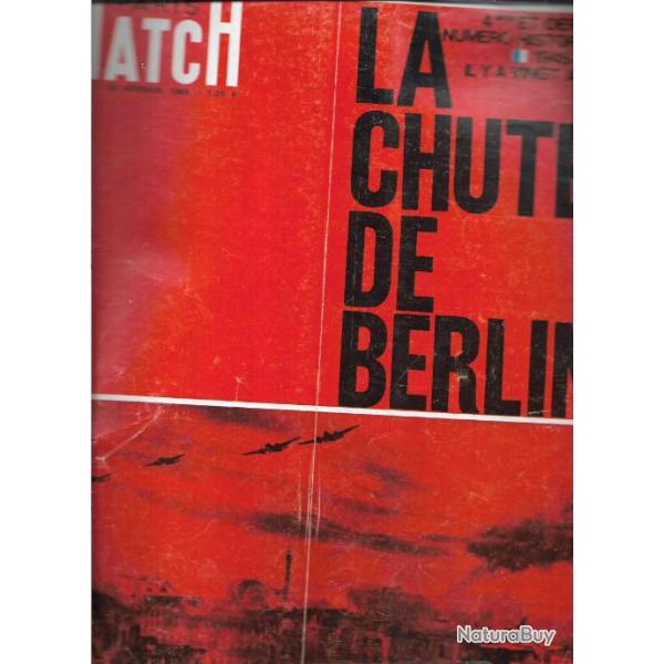 paris match n�828 la chute de berlin num�ro historique 1945-1965 il y a vingt ans