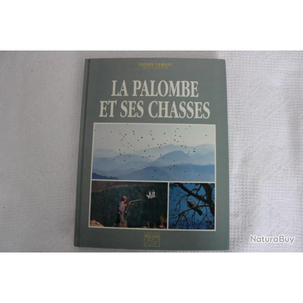 La palombe et ses chasses