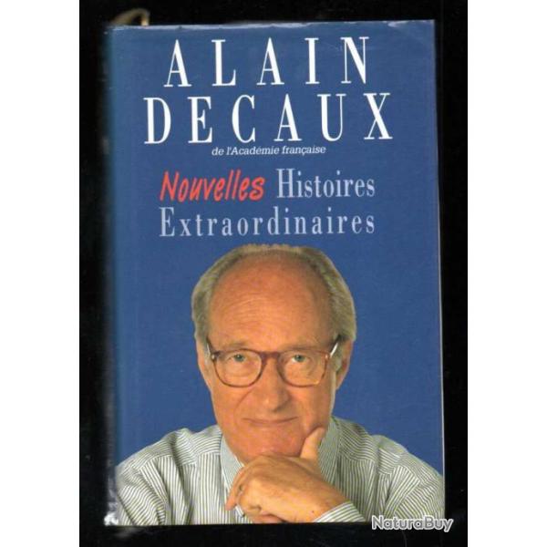 nouvelles histoires extraordinaires d'alain decaux taxis de la marne, heydrich, mandrin, mermoz,