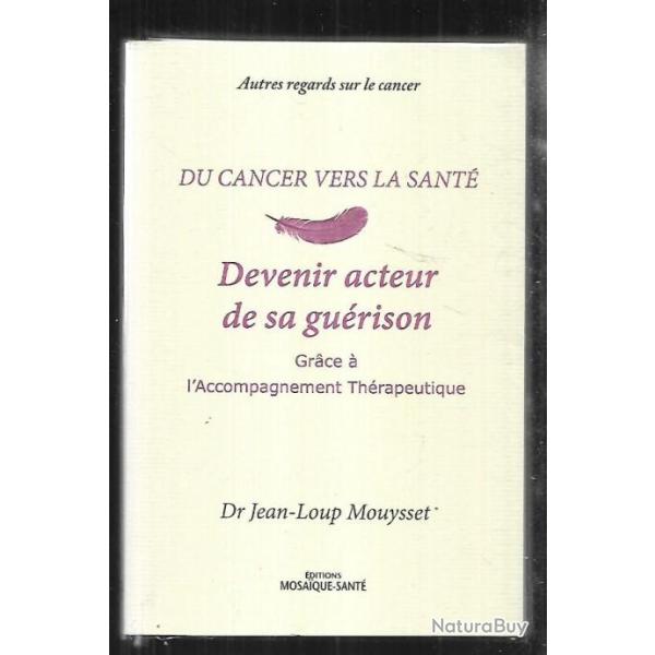 du cancer vers la sant devenir acteur de sa gurison grace  l'accompagnement thrapeutique