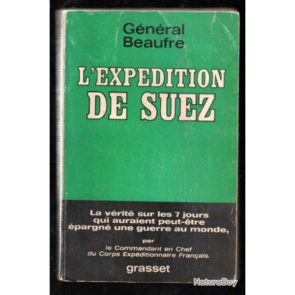 l'exp�dition de suez par le g�n�ral beaufre commandant en chef , parachutistes