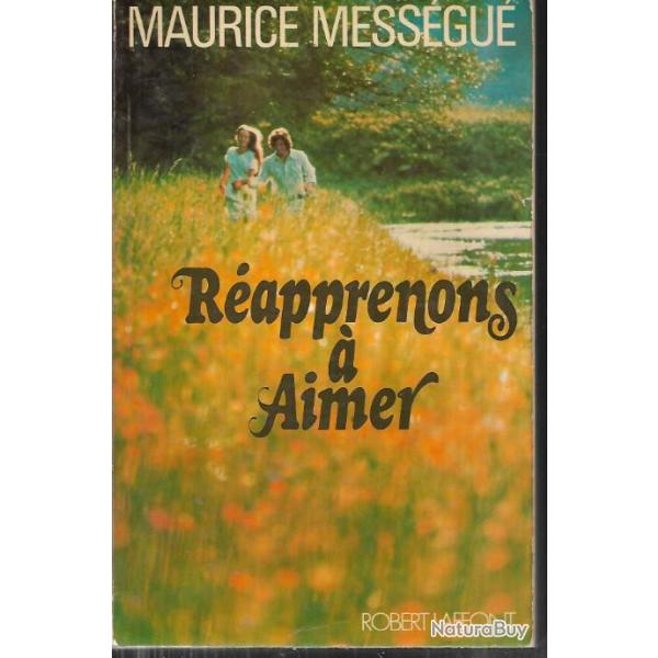 r�apprenons � aimer de maurice mess�gu�