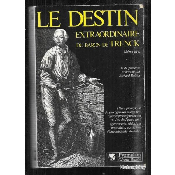 le destin extraordinaire du baron de trenck m�moires d'un officier de fr�d�ric le grand 1726-1794