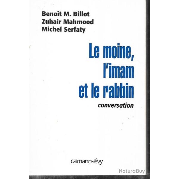 le moine ,l'imam et le rabbin de benoit m.billot , zuhair mahmood et michel serfaty