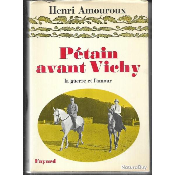 p�tain avant vichy d'henri amouroux