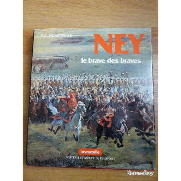 NEY LE BRAVE DES BRAVES de F.-G. HOURTOULLE