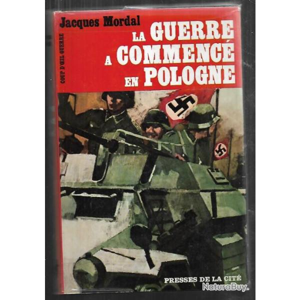 la guerre a commenc en pologne de jacques mordal