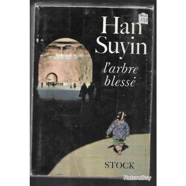 l'arbre bless� de han suyin , chine du XIXe aux ann�es 40
