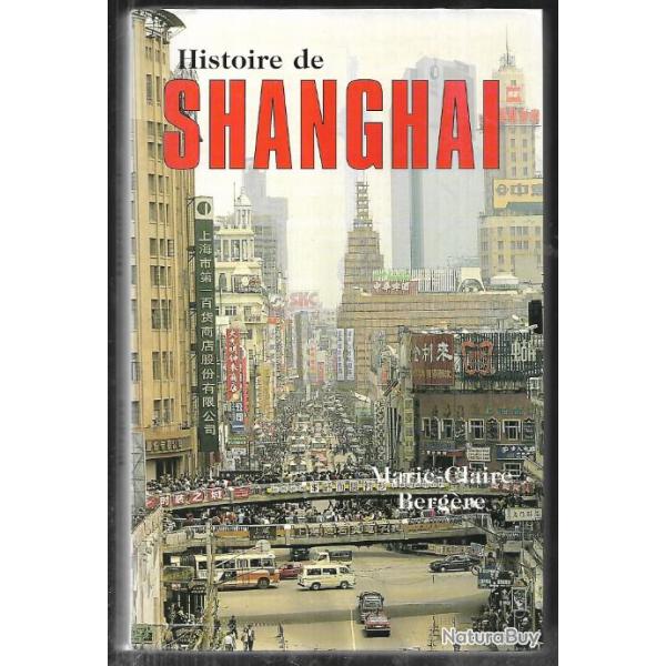 histoire de shanghai de marie-claire berg�re