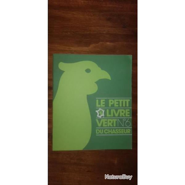 petit livre vert du chasseur n�6