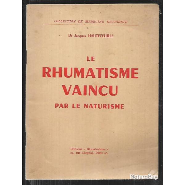 le rhumatisme vaincu par le naturisme du dr jacques hautefeuille