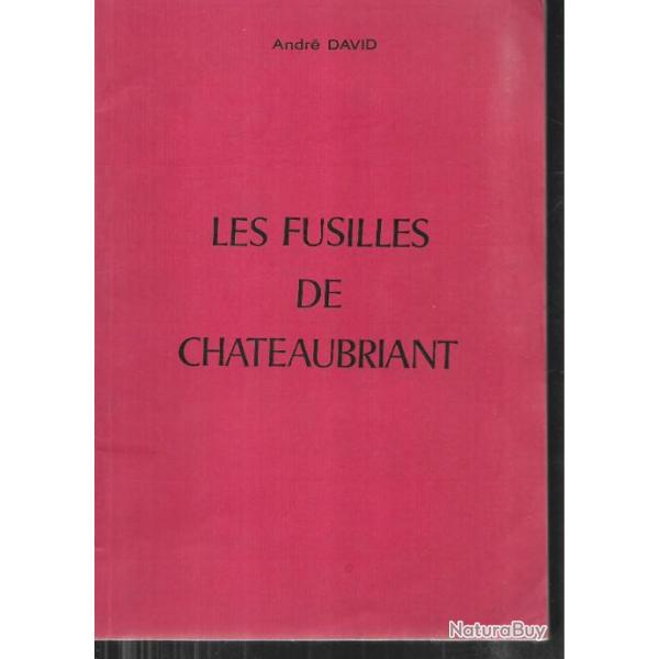 les fusill�s de chateaubriant d'andr� david , r�sistance