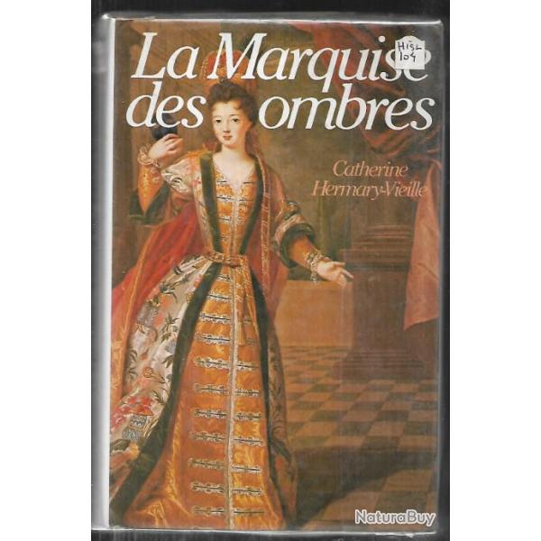 la marquise des ombres de catherine hermary-vieille marquise de brunvilliers