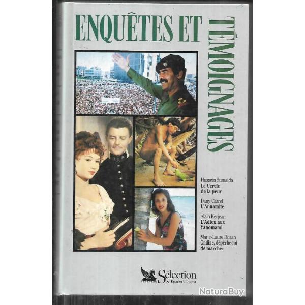 enqu�tes et t�moignagesl'annamite, le cercle de la peur, l'adieu aux yanomami,ondine d�p�che toi de