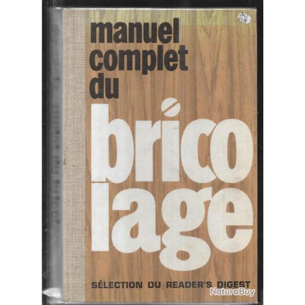 manuel complet du bricolage menuiserie , peinture , rev�tements , plomberie, ma�onnerie ,am�nagement