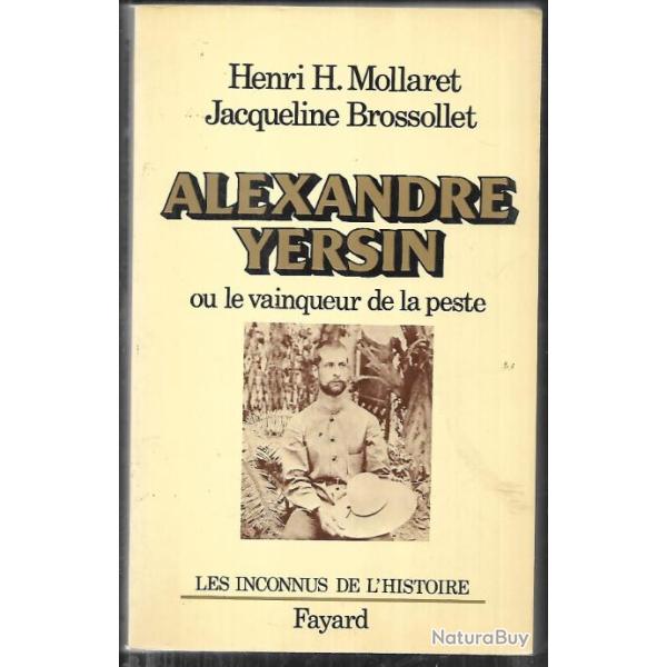 alexandre yersin ou le vainqueur de la peste , d'henri h.mollaret  et jacqueline brossolet , rare