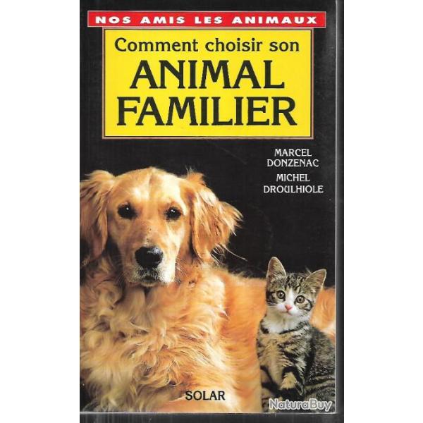 comment choisir son animal familier de marcel donzenac, nos amis les animaux