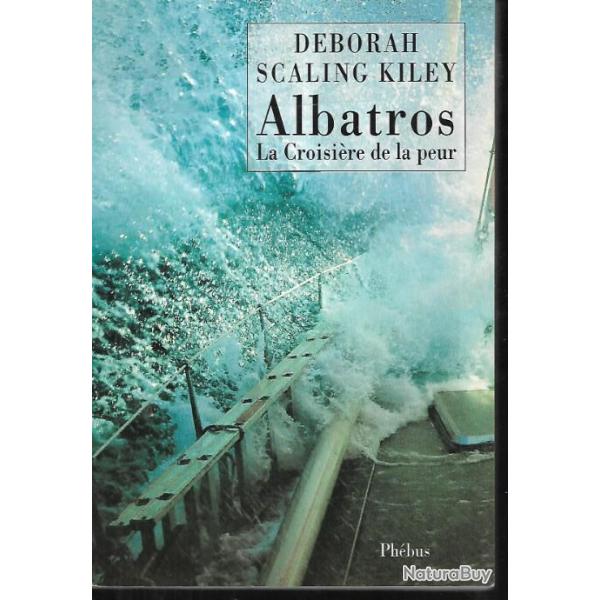 albatros la croisire de la peur de dborah scaling kiley , naufrage voilier