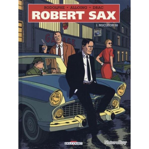 Livre BD Robert Sax 1 Nuclon 58 neuf