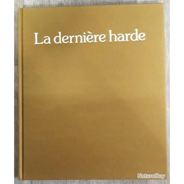 LA DERNI�RE HARDE de MAURICE GENEVOIX
