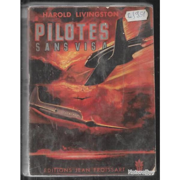 pilotes sans visa de harold livingston