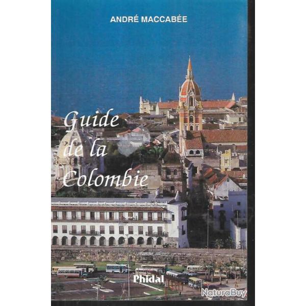 guide de la colombie de andr� maccab�e