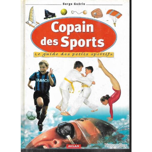 copain des sports le guide des petits sportifs (valable pour les grands !) de serge gurin