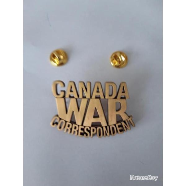 INSIGNE METAL  CANADA WAR CORRESPONDENT.