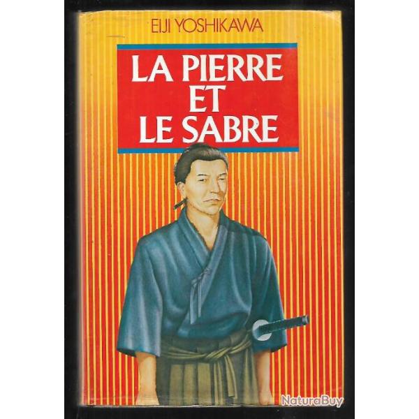 la pierre et le sabre de eiji yoshikawa , japon m�di�val