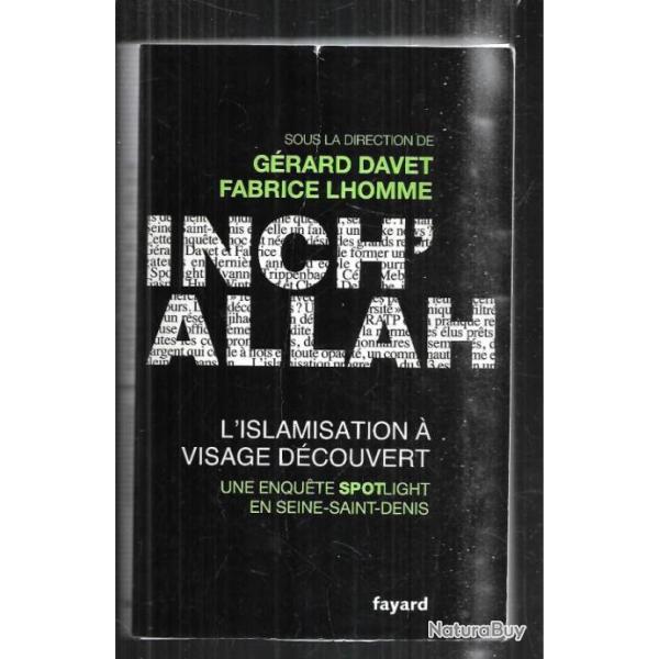 inch'allah l'islamisation  visage dcouvert de grard davet et fabrice lhomme enqute spotlight en