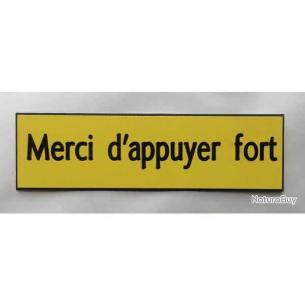 panneau adh�sif Merci d'appuyer fort Format 70x200 mm jaune