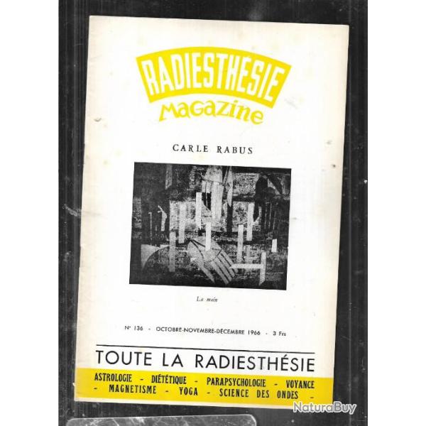 radiesth�sie  magazine n�136 octobre novembre d�cembre 1966 , voyance , magn�tisme , parapsychologie