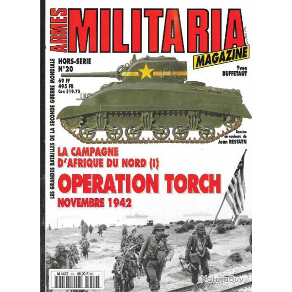 Militaria Magazine Hors s�rie 20 la campagne d'afrique du nord 1 op�ration torch novembre 1942