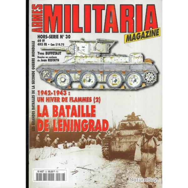Militaria Magazine Hors s�rie 30 la bataille de l�ningrad 1942-1943 un hiver de flammes 2 �puis�