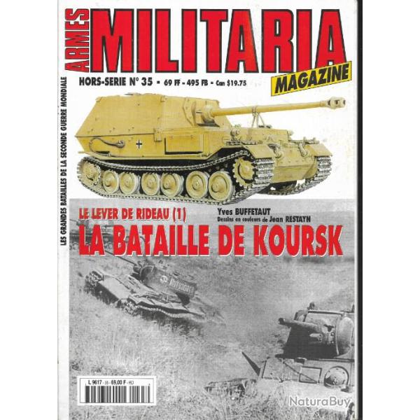 Militaria Magazine Hors s�rie 35 la bataille de koursk le lever de rideau 1, �puis� �diteur