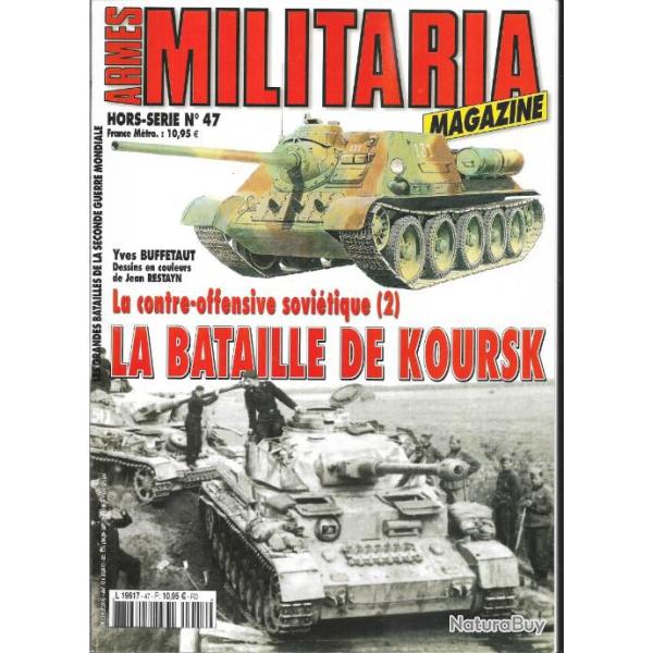 Militaria Magazine Hors s�rie 47 la bataille de koursk la contre-offensive sovi�tique 2 , �puis� �