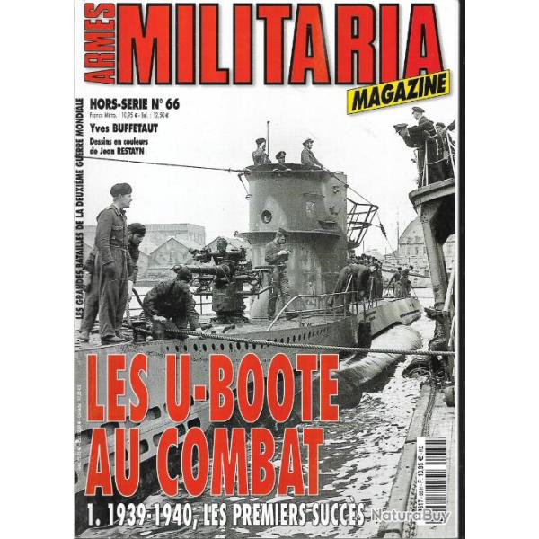 Militaria Magazine Hors s�rie 66 les u-boote au combat 1 1939-1940 les premiers succ�s
