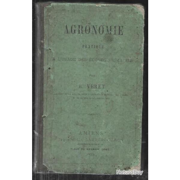 agronomie pratique � l'usage des �coles primaires  par b.veret 1870