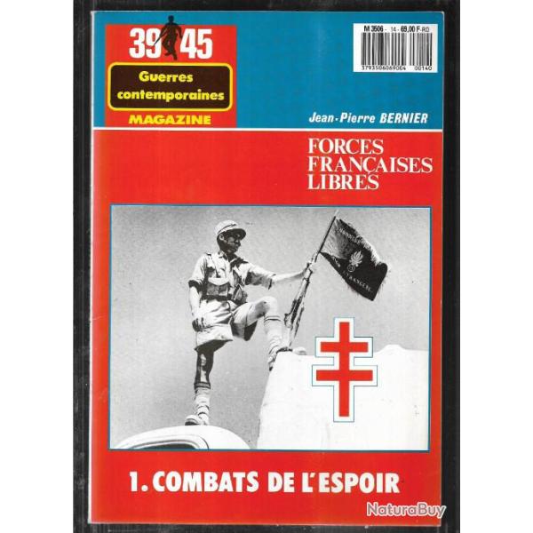 39-45 hors-s�rie  n�14 forces fran�aises libres 1 combats de l'espoir de jean-pierre bernier
