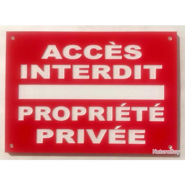 Panneau "ACC�S INTERDIT PROPRI�T� PRIV�E" format 300 x 400 mm fond ROUGE