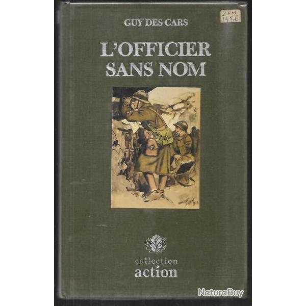 L'officier sans nom. Guy Des cars �dition luxe