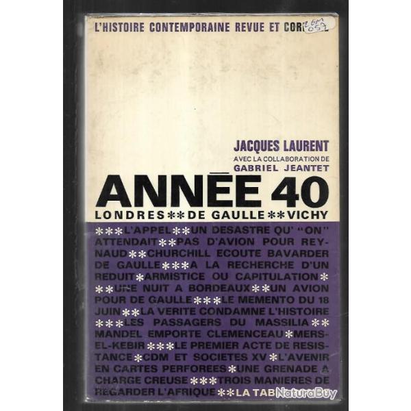 ann�e 40 , londres, de gaulle, vichy de jacques laurent