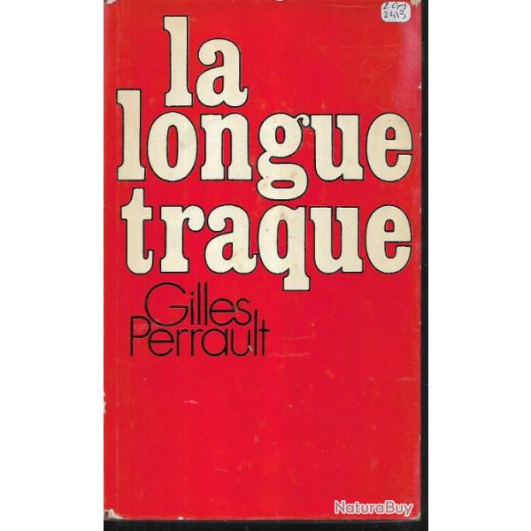 la longue traque. Gilles Perrault. l'affaire Farjon sursis , ocm organisation civile et militaire