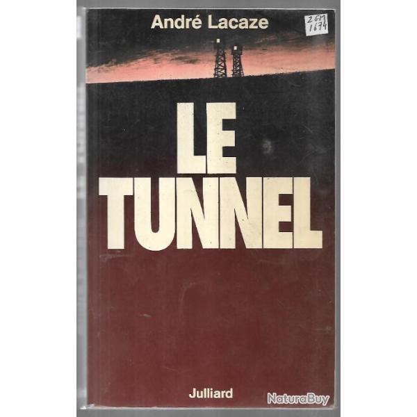 le tunnel d'andr� lacaze camp loibl pass , monts karawanken , andr� lacaze , d�portation